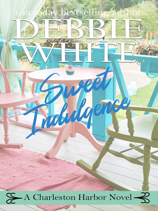 Title details for Sweet Indulgence by Debbie White - Available